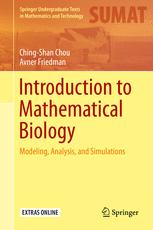 Introduction to mathematical biology : modeling, analysis, and simulations