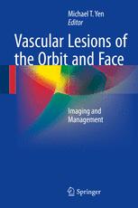 Vascular Lesions of the Orbit and Face Imaging and Management