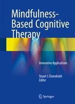 Mindfulness-based cognitive therapy : innovative applications