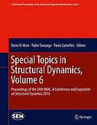 Special Topics in Structural Dynamics, Volume 6