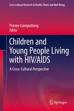 Children and Young People Living with HIV/AIDS : a Cross-Cultural Perspective