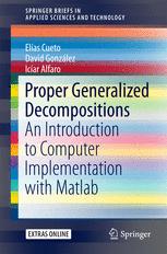 Proper Generalized Decompositions An Introduction to Computer Implementation with Matlab