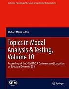 Topics in Modal Analysis &amp; Testing, Volume 10