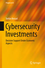 Cybersecurity Investments Decision Support Under Economic Aspects