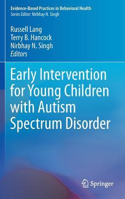 Early Intervention for Young Children with Autism Spectrum Disorder