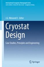 Cryostat Design Case Studies, Principles and Engineering