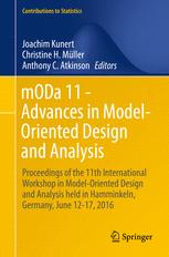 MODa 11 - advances in model-oriented design and analysis : proceedings of the 11th International Workshop in Model-Oriented Design and Analysis held in Hamminkeln, Germany, June 12-17, 2016