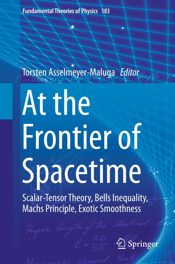 At the Frontier of Spacetime Scalar-Tensor Theory, Bells Inequality, Machs Principle, Exotic Smoothness