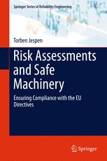Risk Assessments and Safe Machinery Ensuring Compliance with the EU Directives