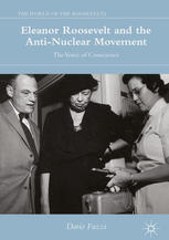 Eleanor Roosevelt and the Anti-Nuclear Movement The Voice of Conscience