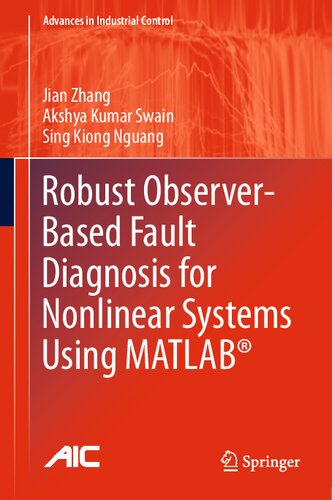 Robust Observer-Based Fault Diagnosis for Nonlinear Systems Using MATLAB® (Advances in Industrial Control)