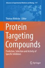 Protein Targeting Compounds Prediction, Selection and Activity of Specific Inhibitors