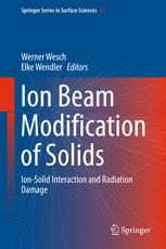 Ion beam modification of solids : ion-solid interaction and radiation damage