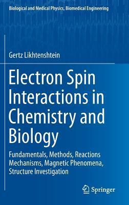 Electron Spin Interactions in Chemistry and Biology