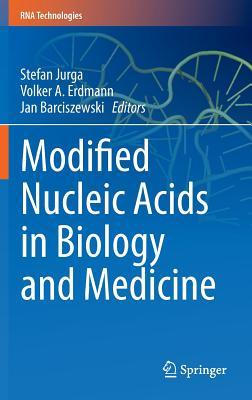 Modified Nucleic Acids in Biology and Medicine