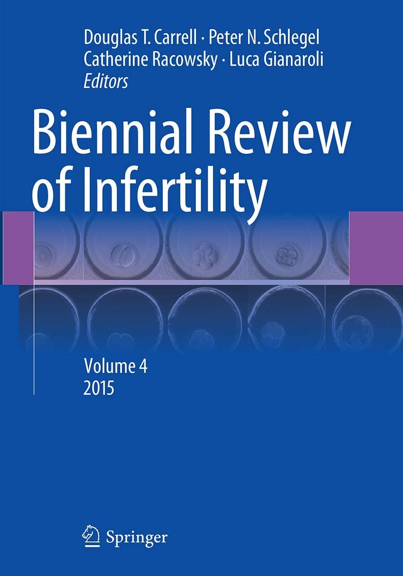 Biennial Review of Infertility: Volume 4