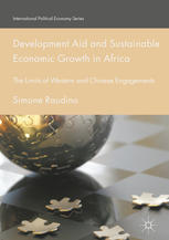 Development Aid and Sustainable Economic Growth in Africa : the Limits of Western and Chinese Engagements