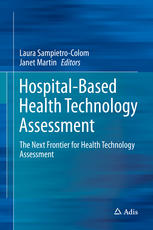 Hospital-Based Health Technology Assessment The Next Frontier for Health Technology Assessment