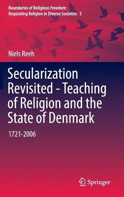 Secularization Revisited - Teaching of Religion and the State of Denmark