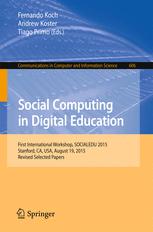 Social computing in digital education : first International Workshop, SOCIALEDU 2015, Stanford, CA, USA, August 19, 2015, Revised selected papers