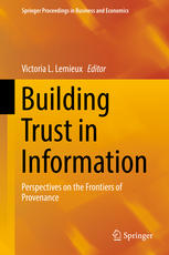 Building Trust in Information Perspectives on the Frontiers of Provenance