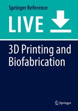 3D Printing and Biofabrication