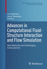 Advances in computational fluid-structure interaction and flow simulation : new methods and challenging computations