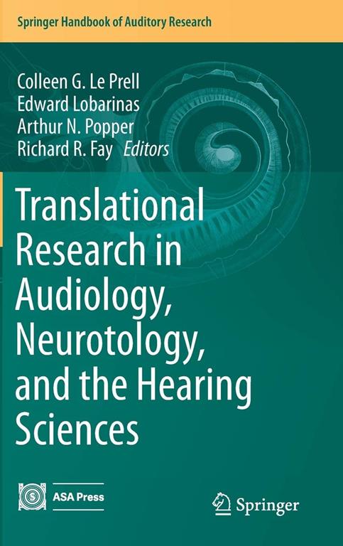 Translational Research in Audiology, Neurotology, and the Hearing Sciences