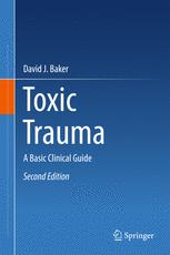 Toxic Trauma A Basic Clinical Guide