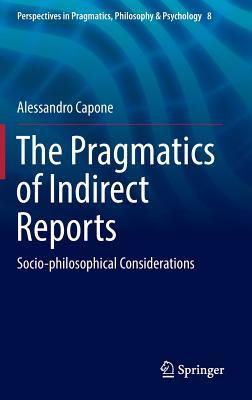 The Pragmatics of Indirect Reports