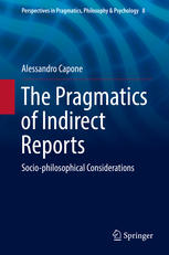 The Pragmatics of Indirect Reports : Socio-philosophical Considerations