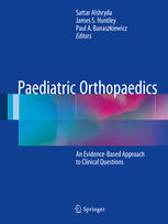 Paediatric Orthopaedics An Evidence-Based Approach to Clinical Questions