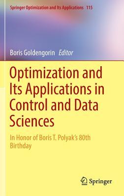 Optimization and Its Applications in Control and Data Sciences