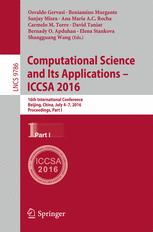 Computational Science and Its Applications - ICCSA 2016 16th International Conference, Beijing, China, July 4-7, 2016, Proceedings, Part I