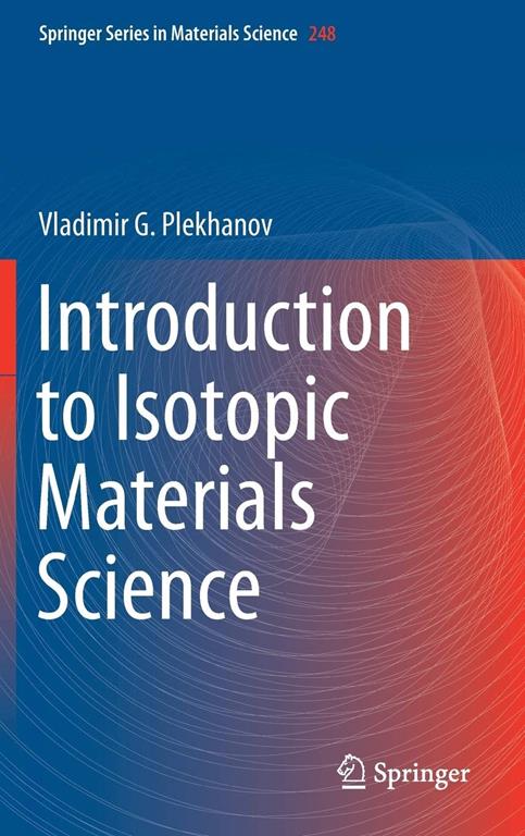 Introduction to Isotopic Materials Science