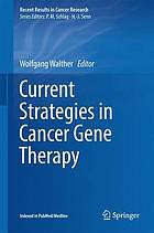 Current Strategies in Cancer Gene Therapy