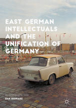 East German Intellectuals and the Unification of Germany : an Ethnographic View