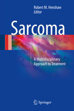 Sarcoma A Multidisciplinary Approach to Treatment