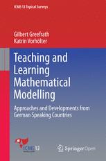 Teaching and Learning Mathematical Modelling