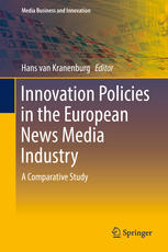 Innovation policies in the European news and media industry : a comparative study