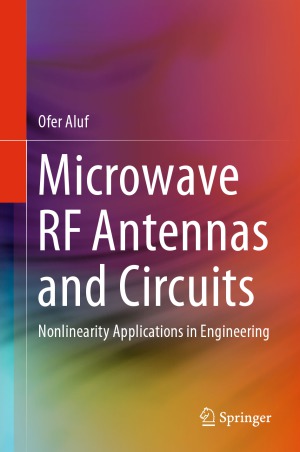 Microwave RF Antennas and Circuits Nonlinearity Applications in Engineering