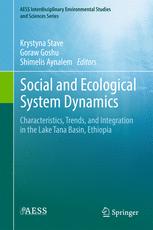 Social and Ecological System Dynamics Characteristics, Trends, and Integration in the Lake Tana Basin, Ethiopia