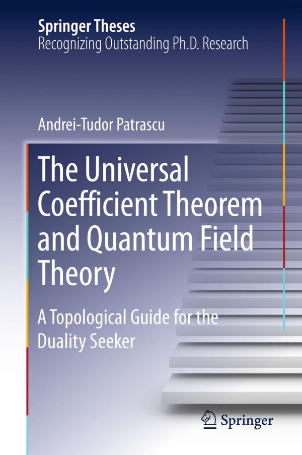 The Universal Coefficient Theorem and Quantum Field Theory A Topological Guide for the Duality Seeker