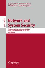 Network and System Security 10th International Conference, NSS 2016, Taipei, Taiwan, September 28-30, 2016, Proceedings