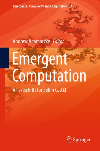 Emergent Computation A Festschrift for Selim G. Akl