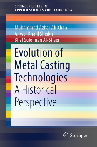 Evolution of Metal Casting Technologies A Historical Perspective