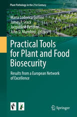 Practical tools for plant and food biosecurity : results from a European network of excellence