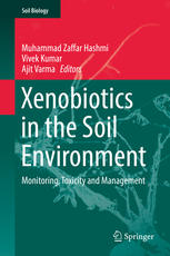 Xenobiotics in the Soil Environment Monitoring, Toxicity and Management