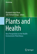 Plants and Health New Perspectives on the Health-Environment-Plant Nexus