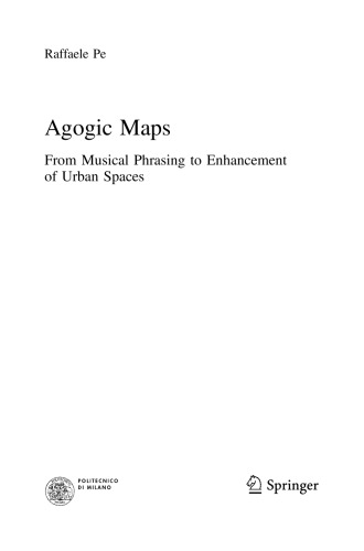 Agogic Maps From Musical Phrasing to Enhancement of Urban Spaces